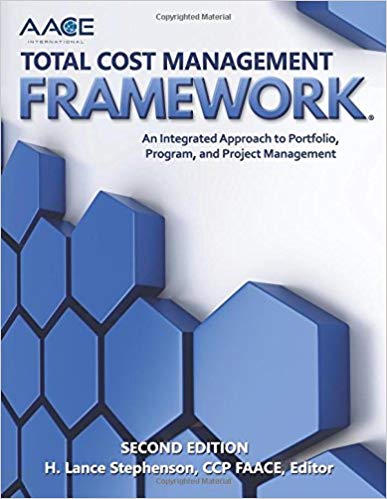 AACE International Total Cost Management Framework:  An Integrated Approach to Portfolio, Program, and Project Management (2nd Edition) - Orginal Pdf
